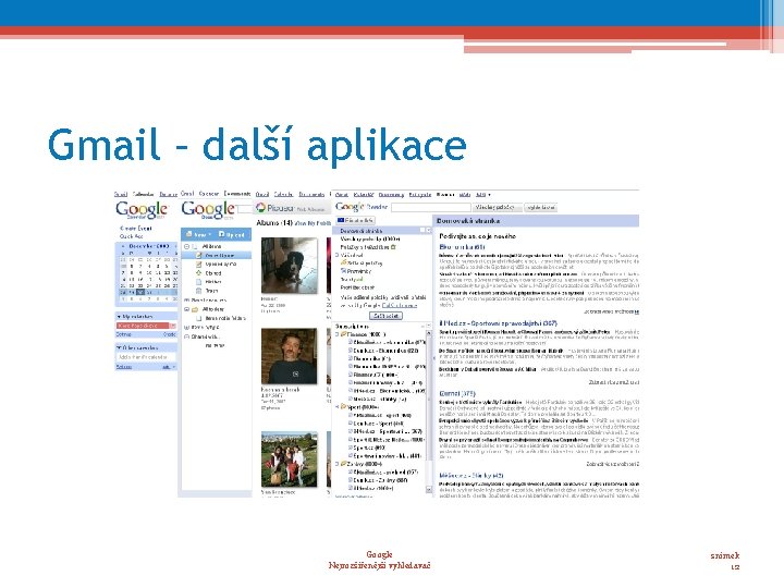 Gmail – další aplikace Google Nejrozšířenější vyhledavač snímek 12 