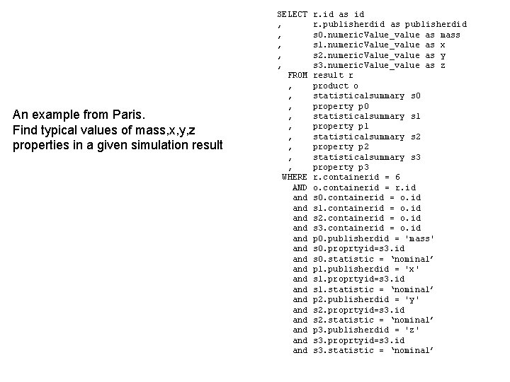 An example from Paris. Find typical values of mass, x, y, z properties in