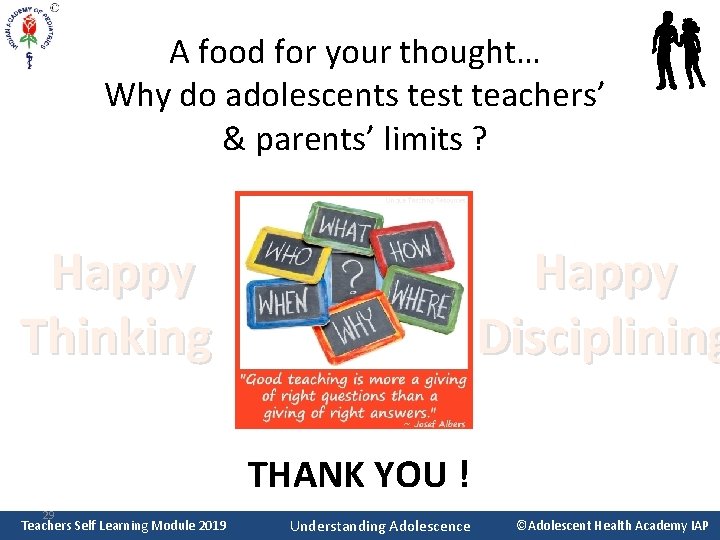A food for your thought… Why do adolescents test teachers’ & parents’ limits ?