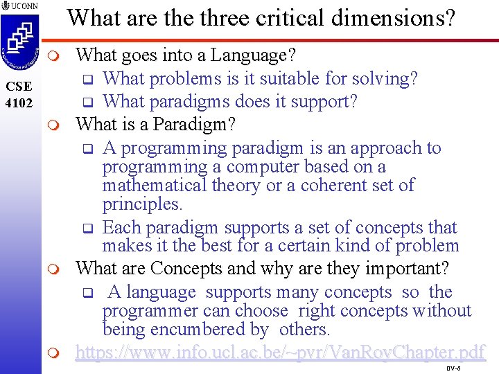 What are three critical dimensions? m CSE 4102 m m m What goes into
