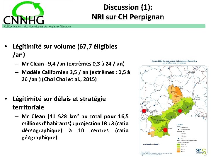 Discussion (1): NRI sur CH Perpignan • Légitimité sur volume (67, 7 éligibles /an)