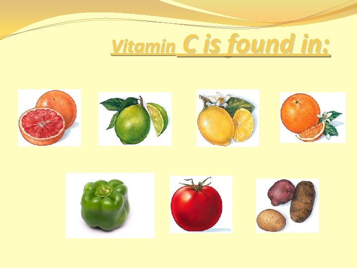 Vitamin C is found in: 