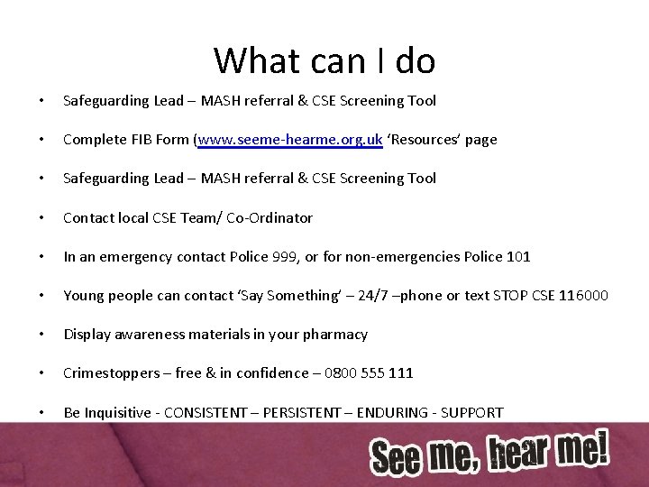 What can I do • Safeguarding Lead – MASH referral & CSE Screening Tool