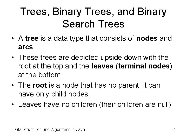 Trees, Binary Trees, and Binary Search Trees • A tree is a data type Trees, Binary Trees, and Binary Search Trees • A tree is a data type