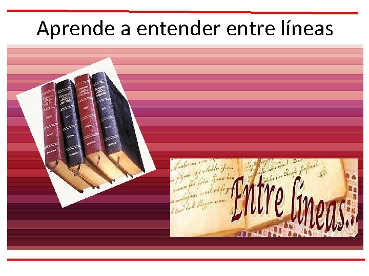 Aprende a entender entre líneas 