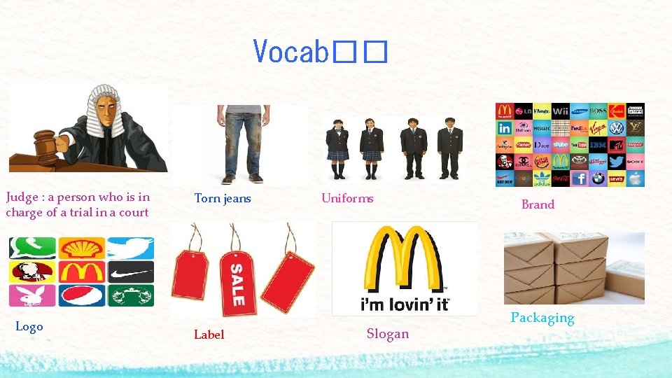 Vocab�� Judge : a person who is in charge of a trial in a