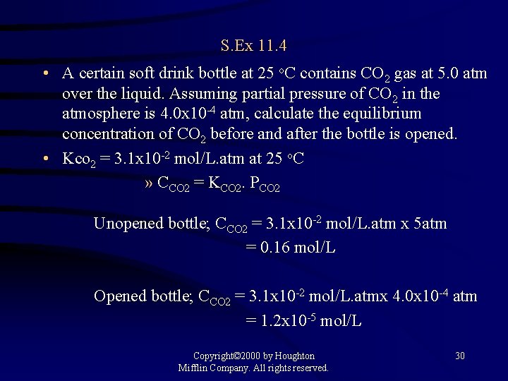 S. Ex 11. 4 • A certain soft drink bottle at 25 o. C