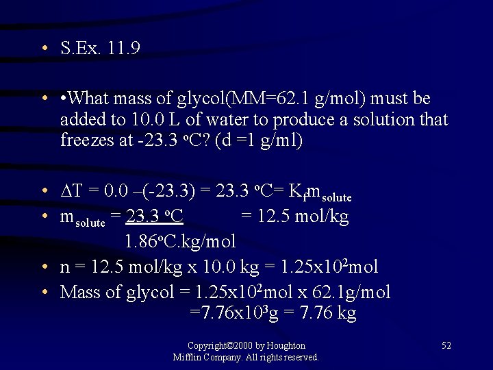  • S. Ex. 11. 9 • • What mass of glycol(MM=62. 1 g/mol)
