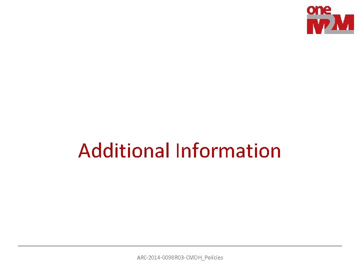 Additional Information ARC-2014 -0098 R 03 -CMDH_Policies 