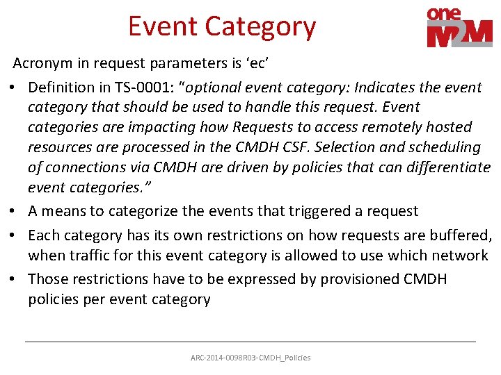 Event Category Acronym in request parameters is ‘ec’ • Definition in TS-0001: “optional event