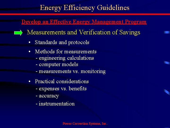 Energy Efficiency Guidelines Develop an Effective Energy Management Program Measurements and Verification of Savings