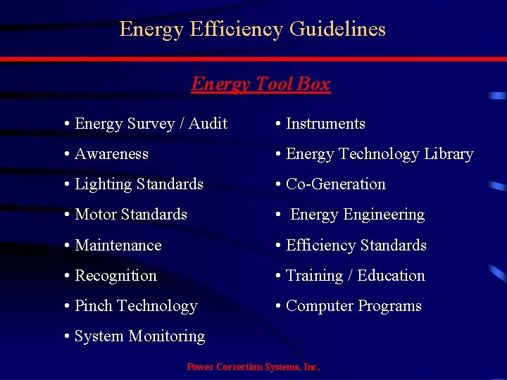 Energy Efficiency Guidelines Energy Tool Box • Energy Survey / Audit • Instruments •