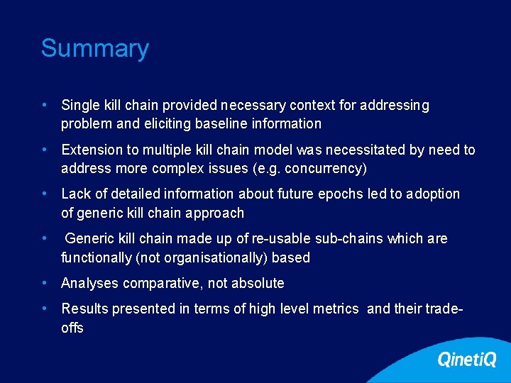 Summary • Single kill chain provided necessary context for addressing problem and eliciting baseline Summary • Single kill chain provided necessary context for addressing problem and eliciting baseline