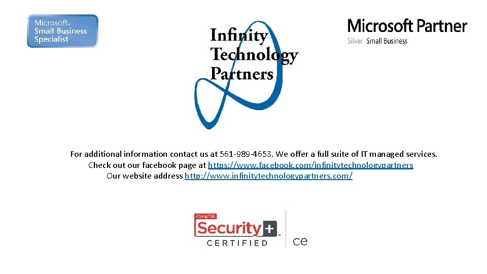 For additional information contact us at 561 -989 -4653. We offer a full suite