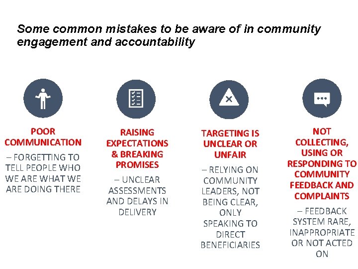 Some common mistakes to be aware of in community engagement and accountability POOR COMMUNICATION