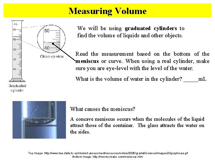 Measuring Volume We will be using graduated cylinders to find the volume of liquids Measuring Volume We will be using graduated cylinders to find the volume of liquids