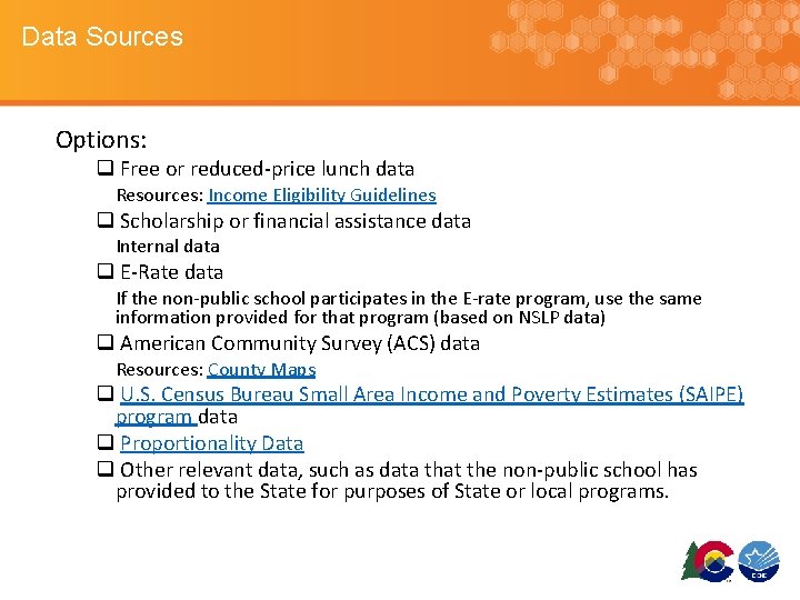 Data Sources Options: q Free or reduced-price lunch data Resources: Income Eligibility Guidelines q