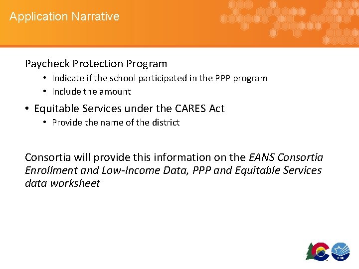 Application Narrative Paycheck Protection Program • Indicate if the school participated in the PPP
