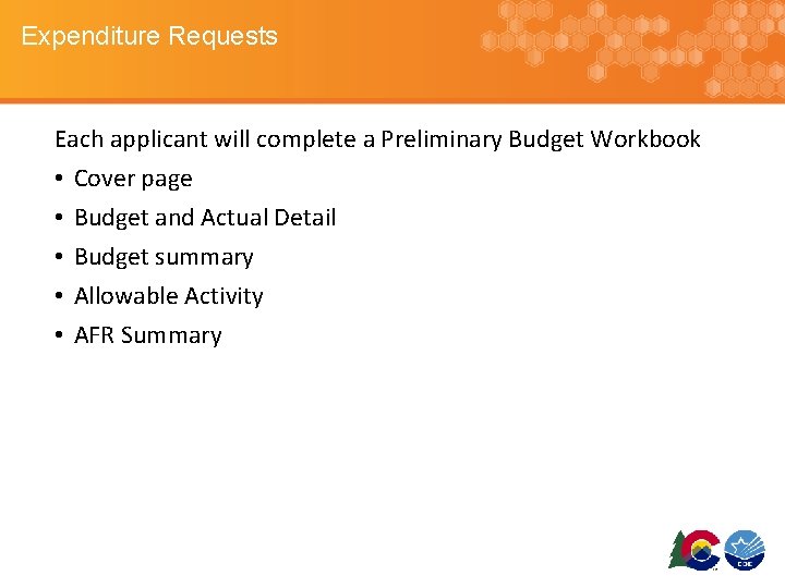 Expenditure Requests Each applicant will complete a Preliminary Budget Workbook • Cover page •