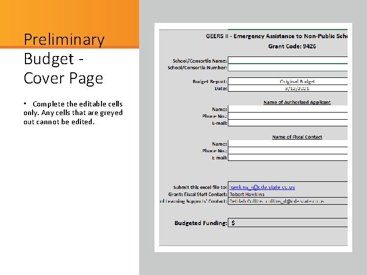 Preliminary Budget Cover Page • Complete the editable cells only. Any cells that are