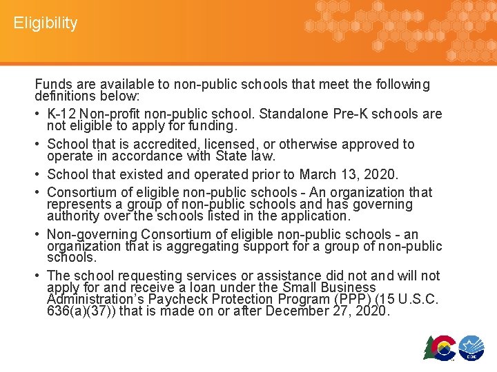 Eligibility Funds are available to non-public schools that meet the following definitions below: •