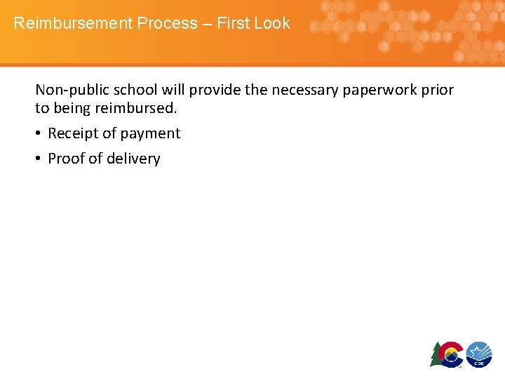 Reimbursement Process – First Look Non-public school will provide the necessary paperwork prior to