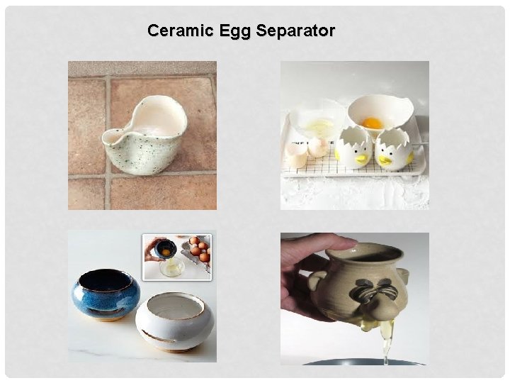 Ceramic Egg Separator 