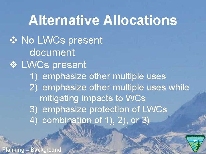Alternative Allocations v No LWCs present document v LWCs present 1) emphasize other multiple