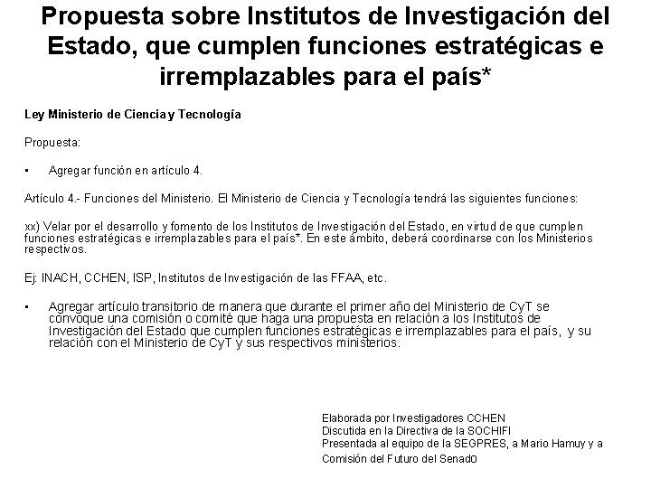 Propuesta sobre Institutos de Investigación del Estado, que cumplen funciones estratégicas e irremplazables para