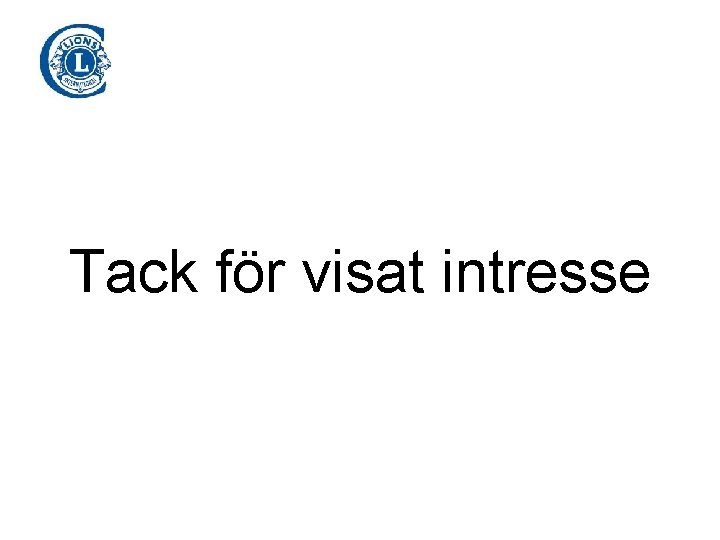 Tack för visat intresse 