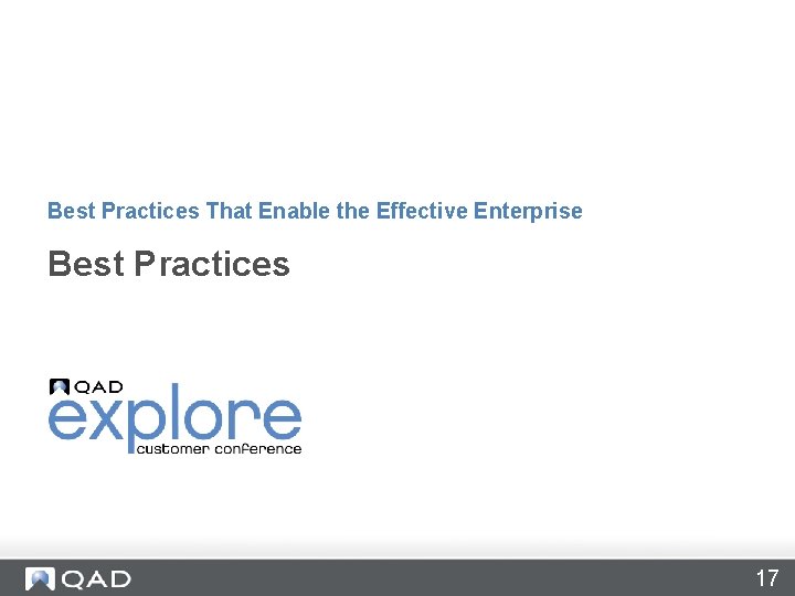 Best Practices That Enable the Effective Enterprise Best Practices 17 