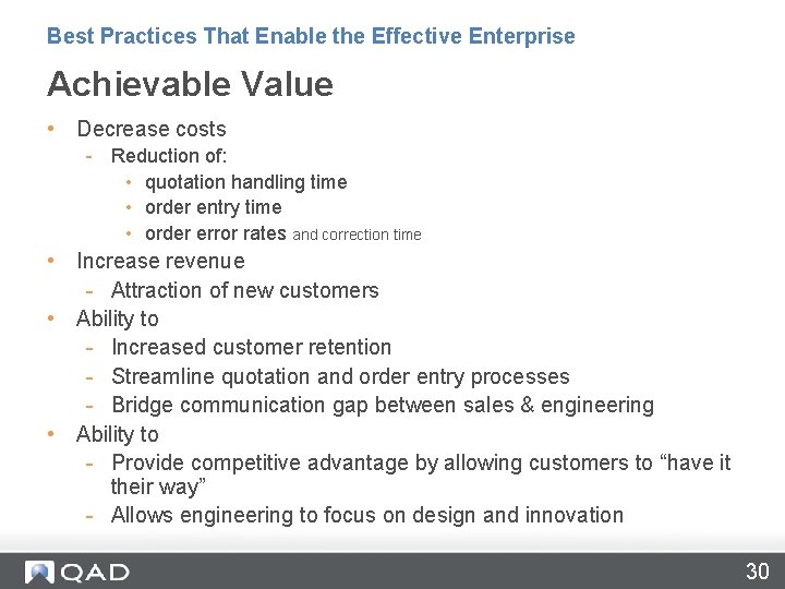 Best Practices That Enable the Effective Enterprise Achievable Value • Decrease costs - Reduction