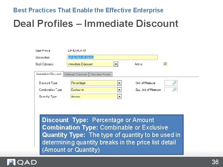 Best Practices That Enable the Effective Enterprise Deal Profiles – Immediate Discount Type: Percentage