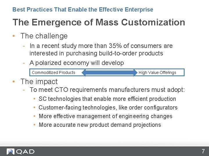 Best Practices That Enable the Effective Enterprise The Emergence of Mass Customization • The