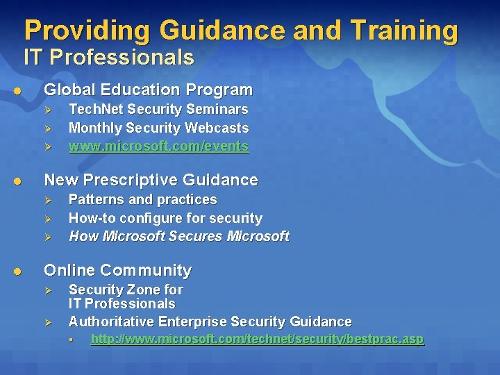 Providing Guidance and Training IT Professionals l Global Education Program Ø Ø Ø l