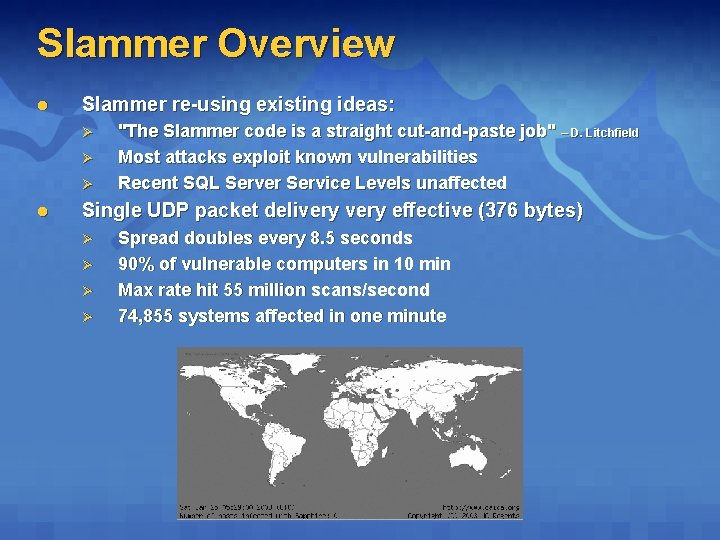 Slammer Overview l Slammer re-using existing ideas: Ø Ø Ø l "The Slammer code