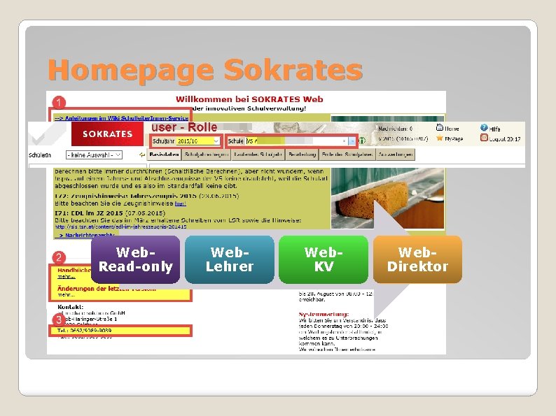 Homepage Sokrates Web. Read-only Web. Lehrer Web. KV Web. Direktor 