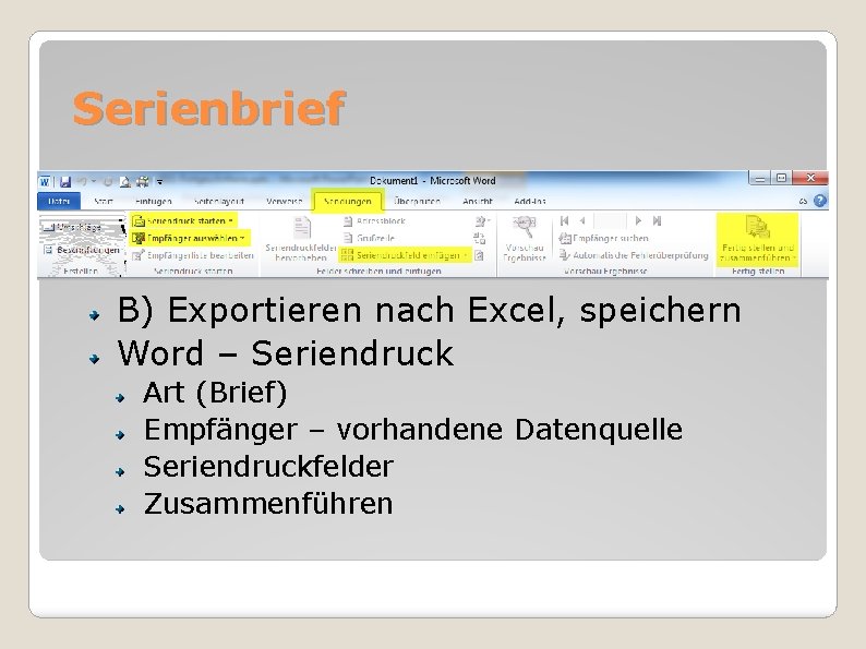 Serienbrief A) Sokrates: Textbausteinlisten – vorhandene verwenden oder selber neue erstellen B) Exportieren nach