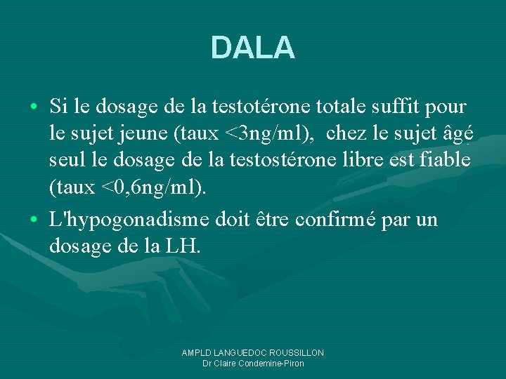 DALA • Si le dosage de la testotérone totale suffit pour le sujet jeune