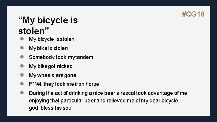 “My bicycle is stolen” ● ● ● ● #CG 18 My bicycle is stolen