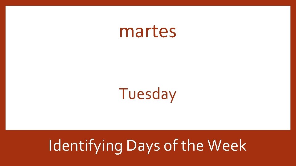 martes Tuesday Identifying Days of the Week 