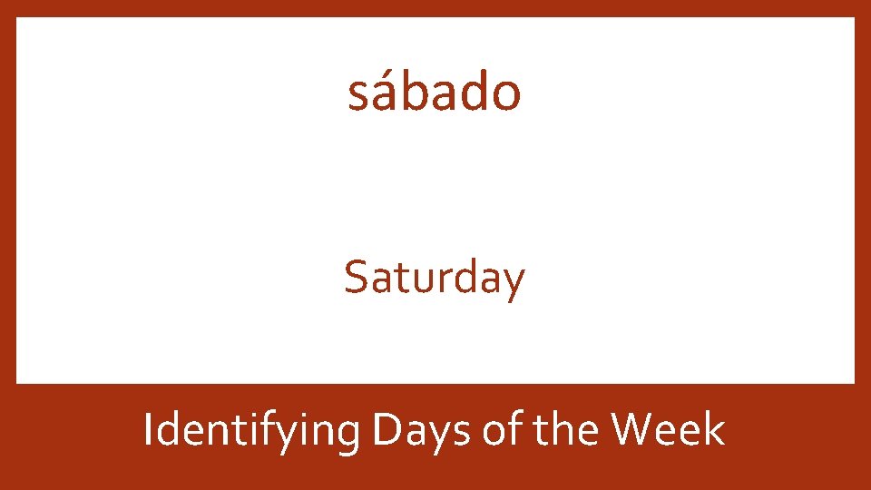 sábado Saturday Identifying Days of the Week 