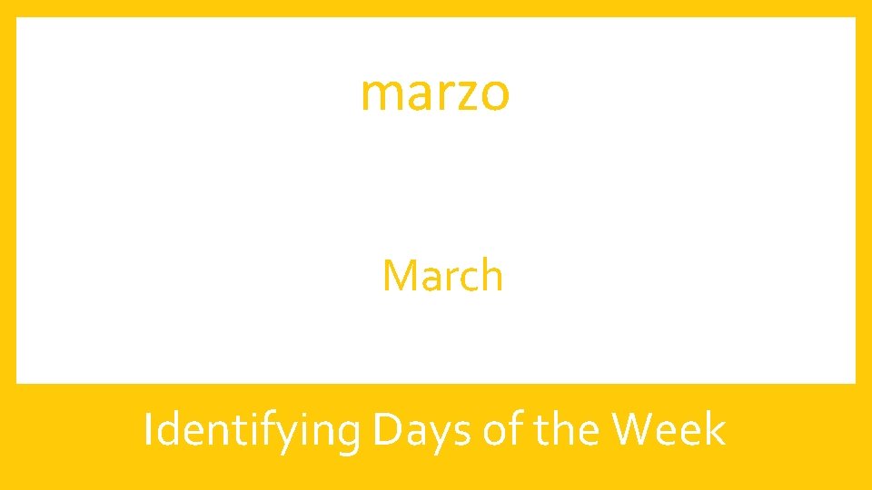 marzo March Identifying Days of the Week 