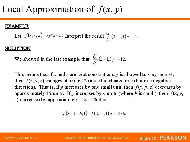 Local Approximation of f (x, y) EXAMPLE Let Interpret the result SOLUTION We showed