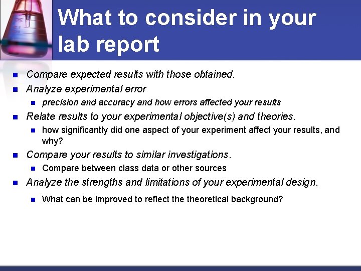 What to consider in your lab report n n Compare expected results with those