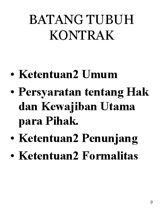 BATANG TUBUH KONTRAK • Ketentuan 2 Umum • Persyaratan tentang Hak dan Kewajiban Utama