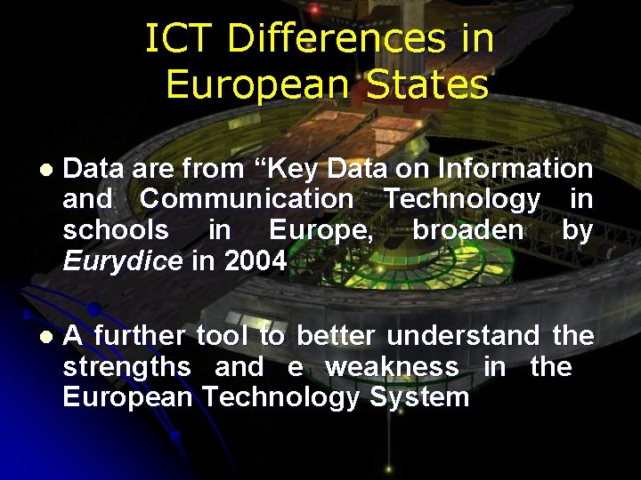 ICT Differences in European States l Data are from “Key Data on Information and