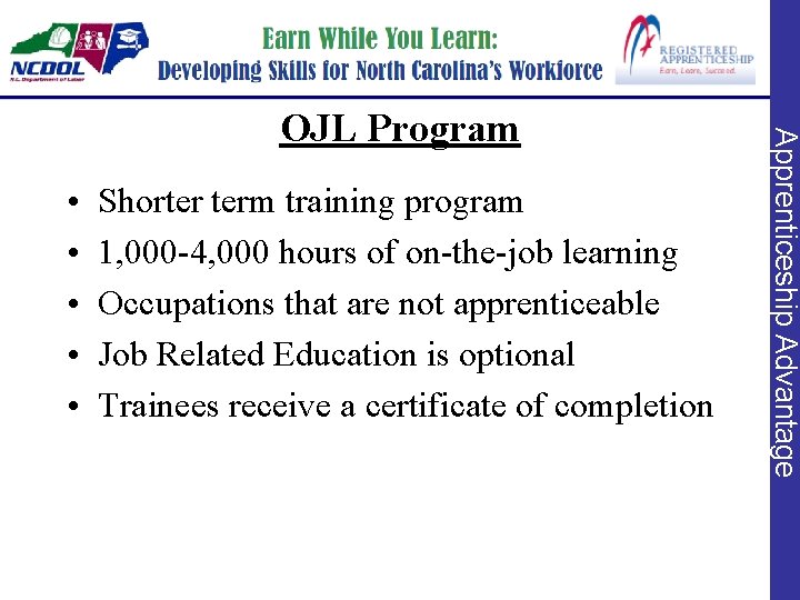  • • • Shorter term training program 1, 000 -4, 000 hours of