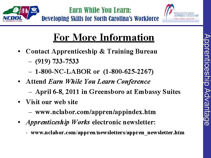  • Contact Apprenticeship & Training Bureau – (919) 733 -7533 – 1 -800