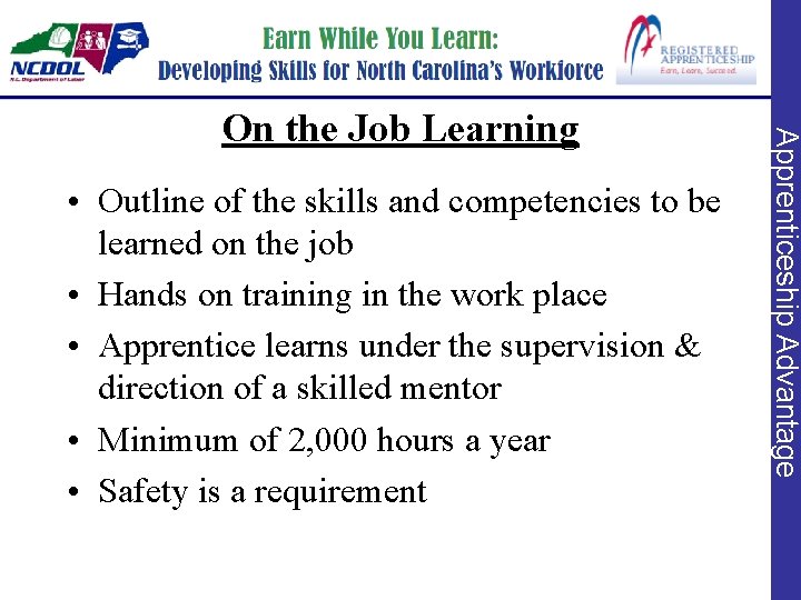  • Outline of the skills and competencies to be learned on the job